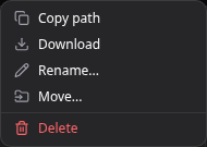 Use a file's menu to copy its path, download, rename, move, or delete it.