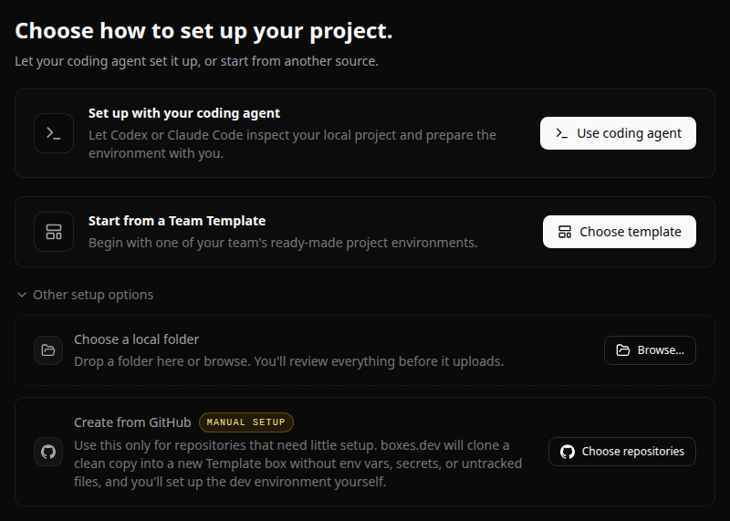 Choose how to bring your code and development environment into boxes.dev.